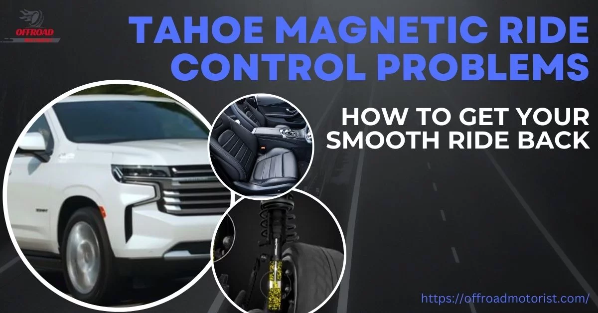 Chevy Tahoe Ride Control Problems How To Get Your Smooth