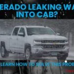 silverado leaking water into cab