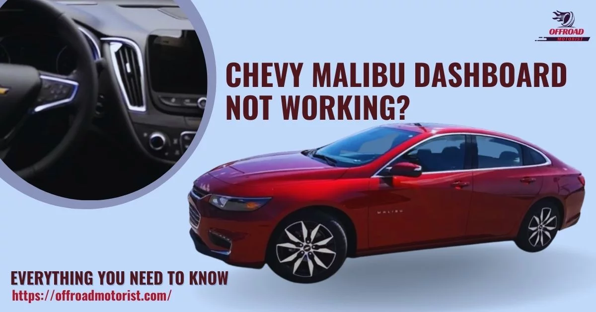 Chevy Malibu Dashboard Not Working? Here’s Everything You Need to Know
