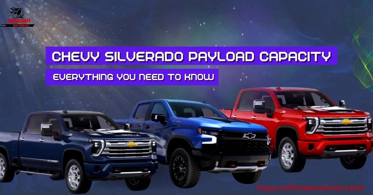 The Mighty Workhorse: Chevy Silverado Payload Capacity [Everything You Need to Know]