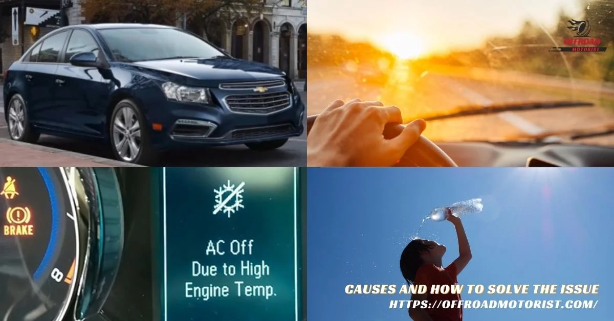 AC Off Due to High Engine Temp Chevy Cruze [Causes and How to Solve]