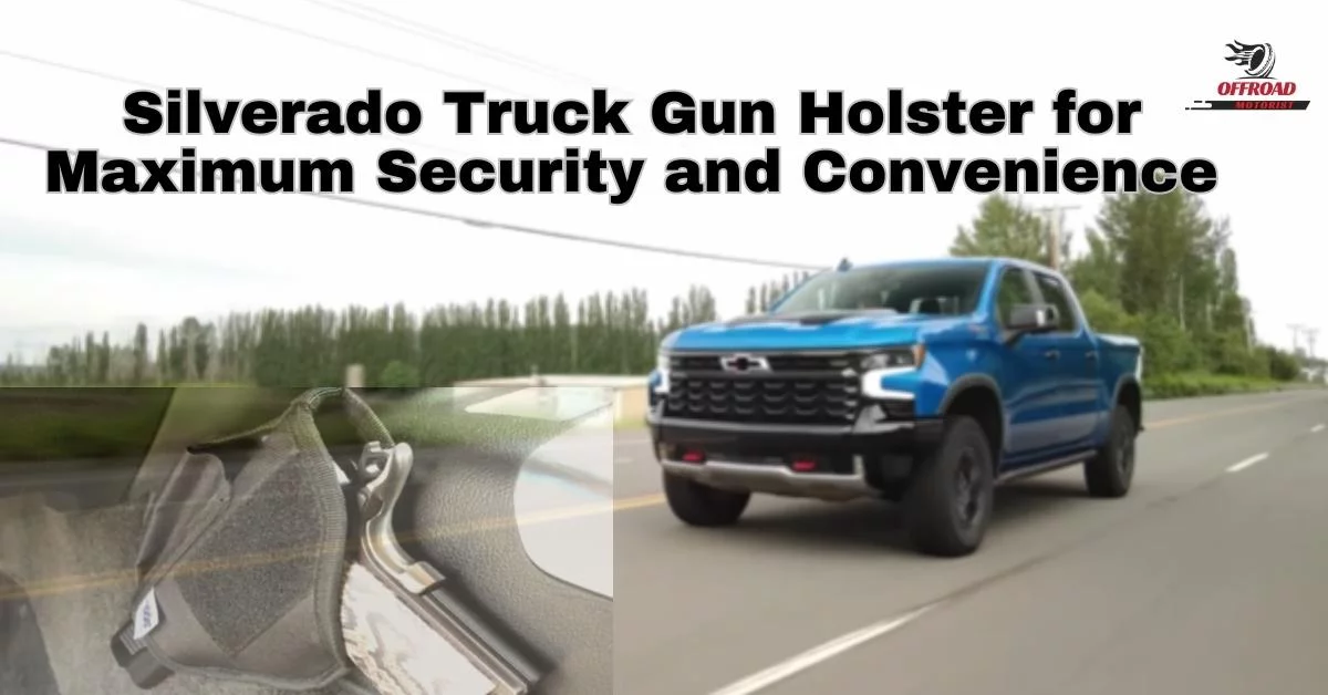 Silverado Truck Gun Holster for Maximum Security and Convenience