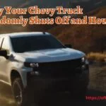 chevy truck randomly shuts off